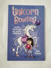 Unicorn Bowling: Another Phoebe and Her Unicorn Adventure by Dana Simpson - used book at Perkology Books