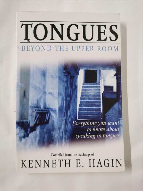 Tongues: Beyond the Upper Room by Kenneth E Hagin - used book at Perkology Books