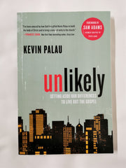 Unlikely: Setting Aside Our Differences to Live Out the Gospel by Kevin Palau - used book at Perkology Books