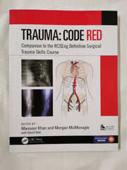 Trauma: Code Red: Companion to the RCSEng Definitive Surgical Trauma Skills Cour by Mansoor Khan - used book at Perkology Books