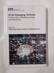 AI for Emerging Verticals: Human-robot computing, sensing and networking by Muhammad Zeeshan Shakir - used book at Perkology Books