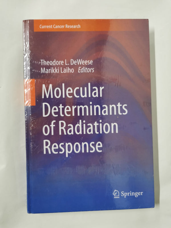 Molecular Determinants of Radiation Response by Theodore L. DeWeese by Theodore L. DeWeese - used book at Perkology Books