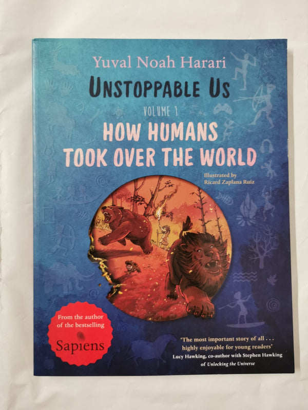 Unstoppable Us, Volume 1: How Humans Took Over the World