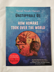 Unstoppable Us, Volume 1: How Humans Took Over the World