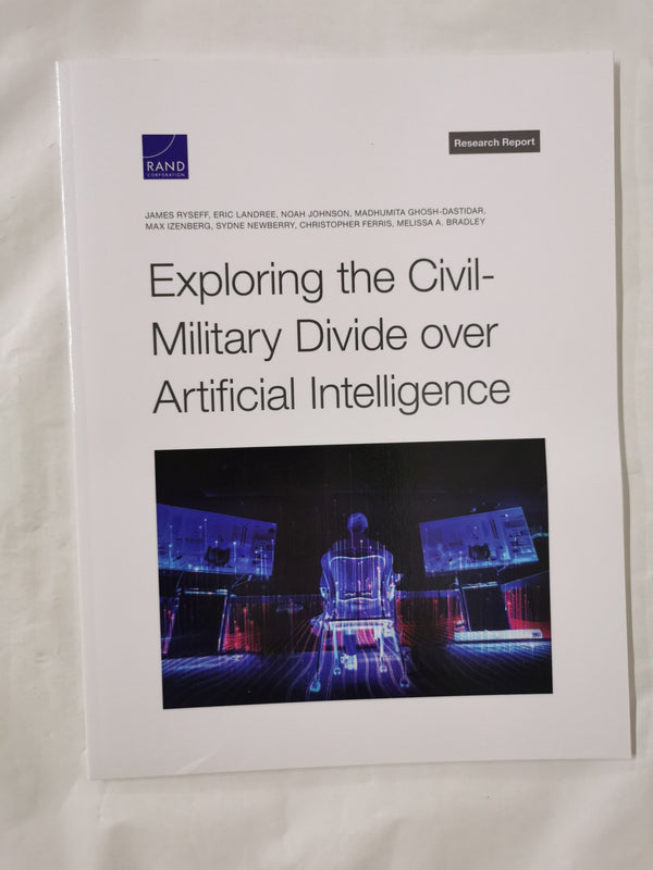Exploring the Civil-Military Divide over Artificial Intelligence by James Ryseff - used book at Perkology Books