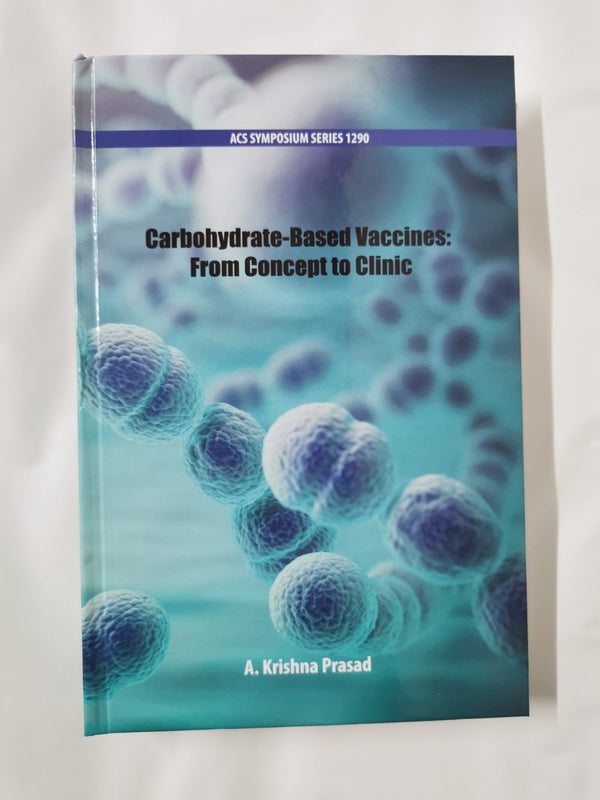 Carbohydrate-Based Vaccines: From Concept to Clinic (ACS Symposium Series)