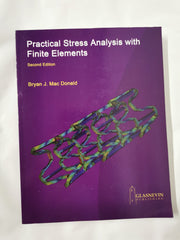 Practical Stress Analysis with Finite Elements (2nd Edition)