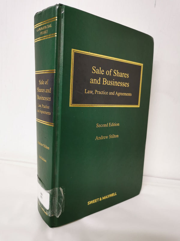 Sale of Shares and Businesses: Law, Practice and Agreements Stilton, Andrew by Andrew Stilton - used book at Perkology Books