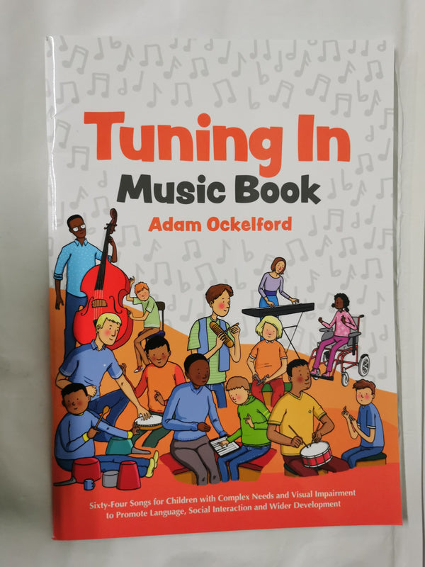 Tuning In Music Book:  Sixty-Four Songs for Children with Complex Needs by Adam Ockelford - used book at Perkology Books