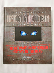 Iron Maiden: The Ultimate Unauthorized History Of The Beast Neil Daniels *Signed - used book at Perkology Books