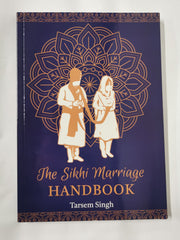 The Sikhi Marriage Handbook by Tarsem Singh