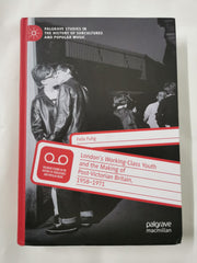 London's Working-Class Youth and the Making of Post-Victorian Britain, 1958-71 by Felix Fuhg - used book at Perkology Books