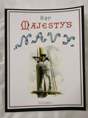 HER MAJESTY'S NAVY 1890 Including Its Deeds And Battles Volume 1