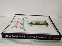 HER MAJESTY'S NAVY 1890 Including Its Deeds And Battles Volume 1