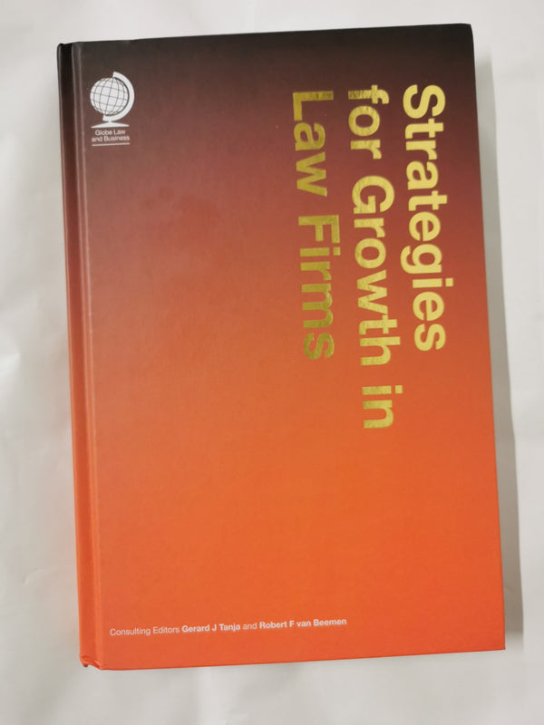 Strategies for Growth in Law Firms [Hardcover] Robert van Beemen and Gerard Tanj by Robert van Beemen - used book at Perkology Books