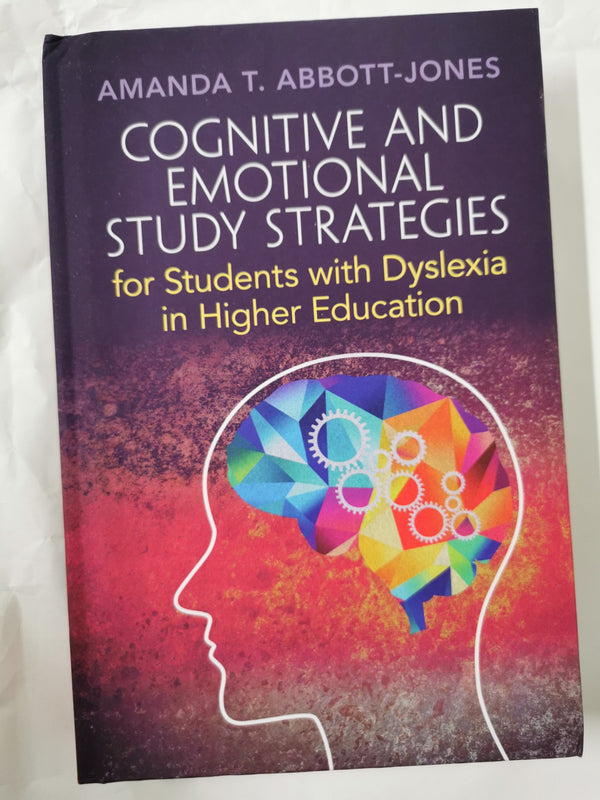 Cognitive and Emotional Study Strategies for Students with Dyslexia in H.E by Amanda T. Abbott-Jones - used book at Perkology Books
