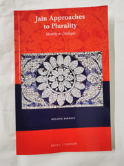 Jain Approaches to Plurality: Identity as Dialogue: 55 (Currents of Encounter) by Melanie Barbato - used book at Perkology Books