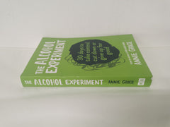 The Alcohol Experiment: The 30 day self-help guide by Annie Grace Paperback 2019