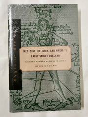 Medicine, Religion, and Magic in Early Stuart England: Richard Napier's Medical by Ofer Hadass - used book at Perkology Books