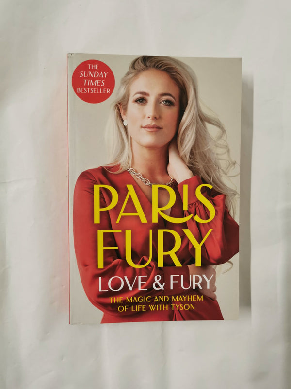 Love and Fury: The Magic and Mayhem of Life with Tyson by Paris Fury, SIGNED!