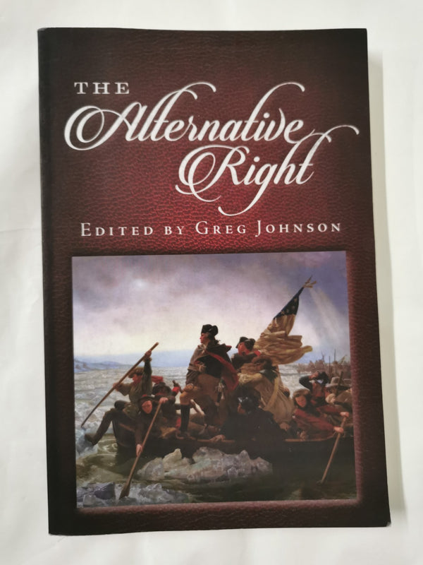 Cover of The Alternative Right Edited by Greg Johnson