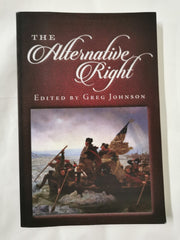 Cover of The Alternative Right Edited by Greg Johnson