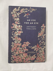 An Eye for an Eye by Anthony Trollope - Cranford Collection Edition (Hardback)