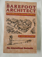 Cover of The Barefoot Architect: A Handbook for Green Building by Johan van Lengen by Johan van Lengen
