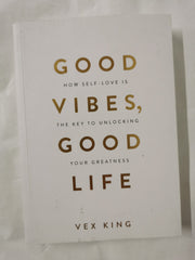 Good Vibes, Good Life: How Self-Love Is the Key to Unlocking Your Greatness by Vex King - used book at Perkology Books