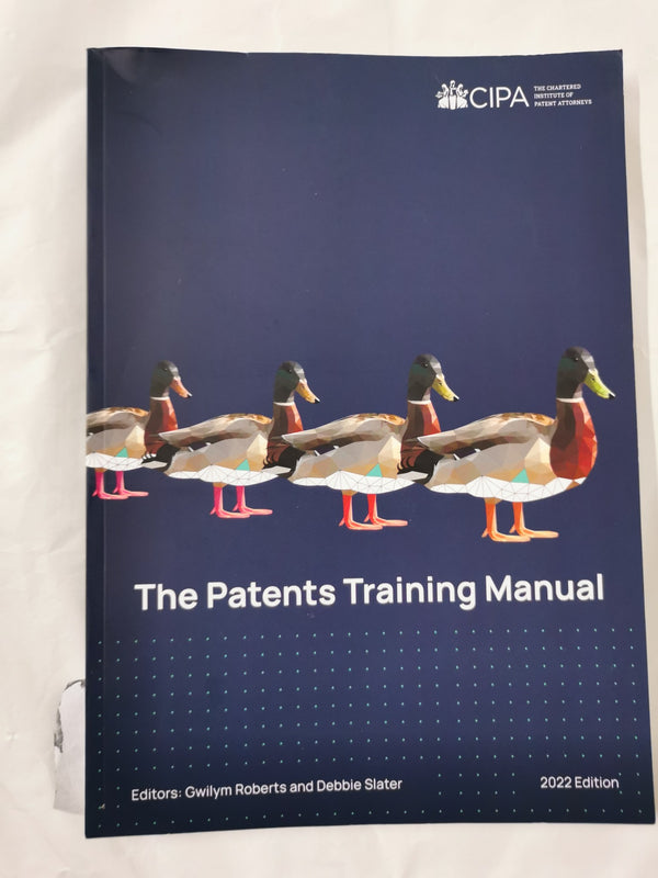 Patents Training Manual 2022 Edition by Gwilym Roberts *Damaged*