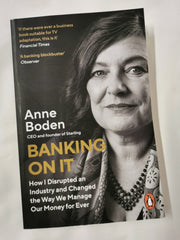 Banking On It: How I Disrupted an Industry and Changed the Way We Manage by Anne Boden - used book at Perkology Books