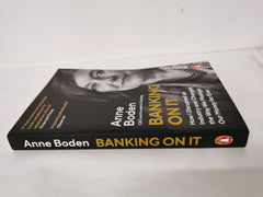 Banking On It: How I Disrupted an Industry and Changed the Way We Manage by Anne Boden - used book at Perkology Books