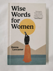 Wise Words for Women [Hardcover] Lancaster, Donna