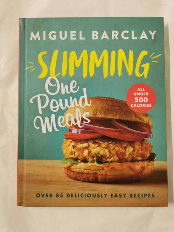 Slimming One Pound Meals: Over 85 deliciously easy recipes by Miguel Barclay