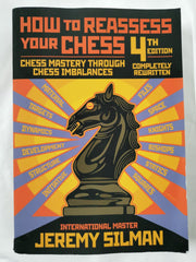 How to Reassess Your Chess: Chess Mastery Through Imbalances