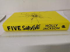 Five Survive: AN INSTANT NUMBER 1 BESTSELLER! by Holly Jackson *1st Edition*