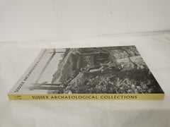 Sussex Archaeological Collections: Volume 151 2013