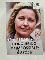 Conquering the Impossible: Justice by Ms Carol Denise Higgins
