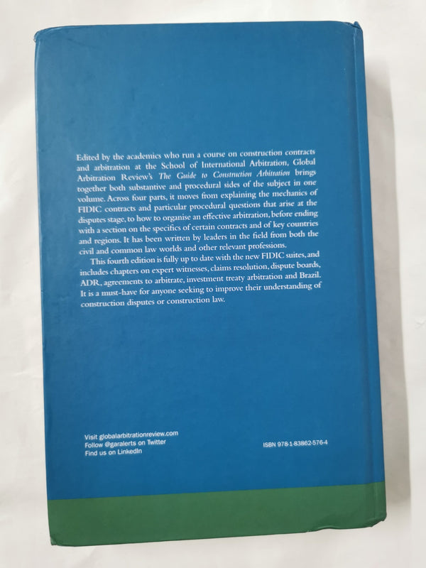 The Guide to Construction Arbitration 4th ed Edited by: Stavros Brekoulakis
