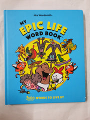 Mrs Wordsmith My Epic Life Word Book, Ages 4-8 (Key Stages 1-2)