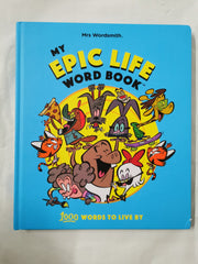 Mrs Wordsmith My Epic Life Word Book, Ages 4-8 (Key Stages 1-2)