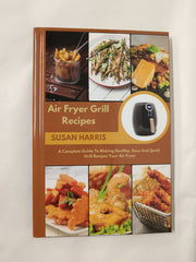 3 Air Fryer Cook Books! Air Fryer Grill Recipes, Kalorik Maxx Air Fryer Cookbook