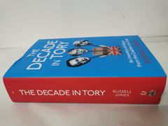 The Decade in Tory: An inventory of idiocy from the coalition to Covid *Signed*