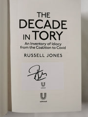 The Decade in Tory: An inventory of idiocy from the coalition to Covid *Signed*
