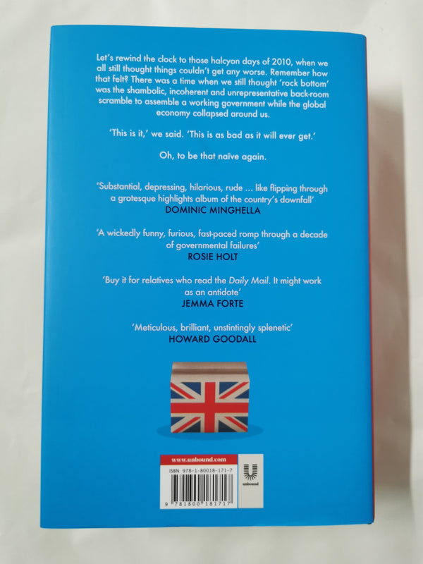 The Decade in Tory: An inventory of idiocy from the coalition to Covid *Signed*