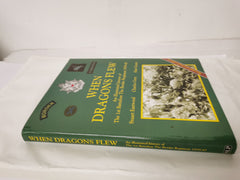 When Dragons Flew. An Illustrated History Of The 1St Battalion The Border Regime by Eastwood, S., Gray, C., Green, A. - used book at Perkology Books