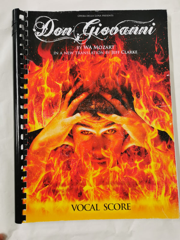 Don Giovanni: Vocal Score by WA Mozart translated by Jeff Clarke