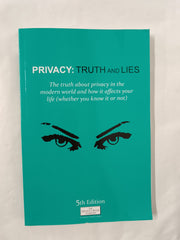 Privacy: Truth and Lies, from the Helpful Book Company