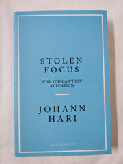 Stolen Focus: Why You Can't Pay Attention by Johann Hari *Proof*