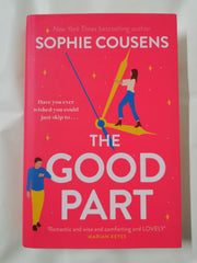 The Good Part: the feel-good romantic comedy of the year! by Sophie Cousens - used book at Perkology Books